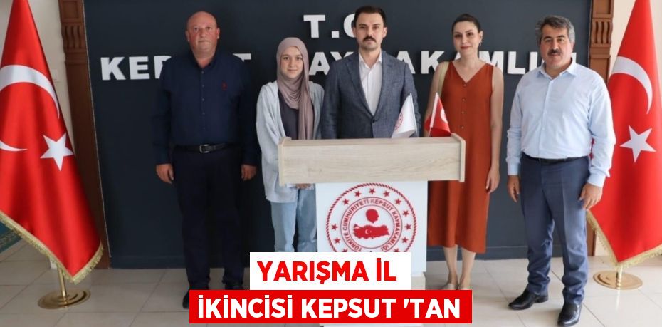 YARIŞMA İL İKİNCİSİ KEPSUT 'TAN