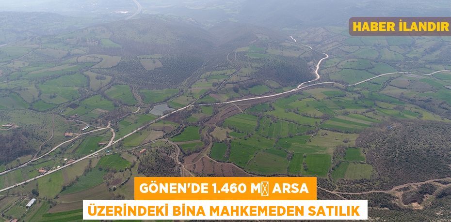 Gönen'de 1.460 m² arsa üzerindeki bina mahkemeden satılık