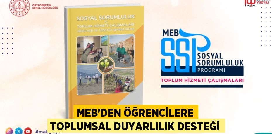 MEB’DEN ÖĞRENCİLERE TOPLUMSAL DUYARLILIK DESTEĞİ