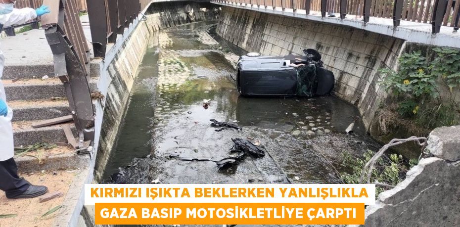 Kırmızı ışıkta beklerken yanlışlıkla gaza basıp motosikletliye çarptı