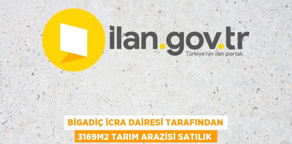 BİGADİÇ İCRA DAİRESİ TARAFINDAN 3169m2 TARIM ARAZİSİ SATILIK