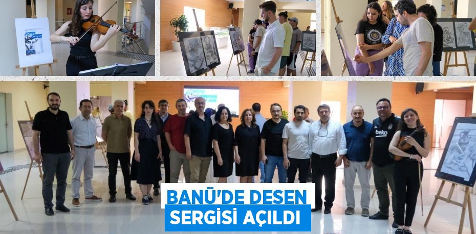 BANÜ’DE DESEN SERGİSİ AÇILDI