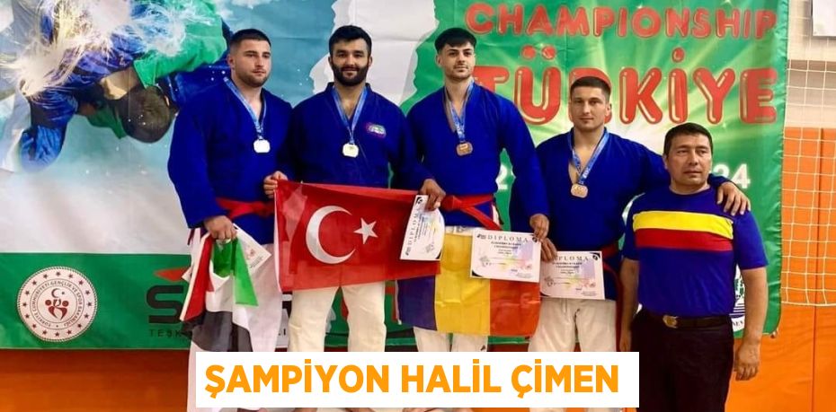 ŞAMPİYON HALİL ÇİMEN