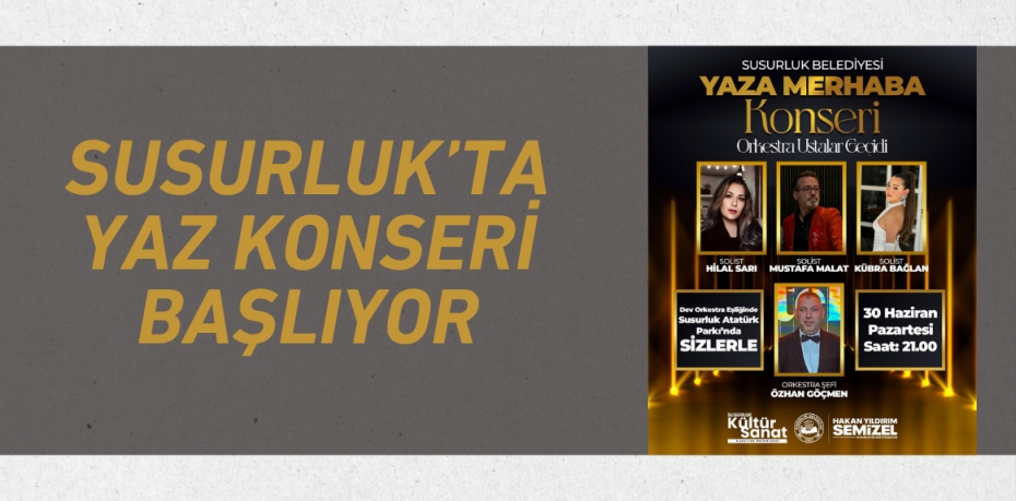 SUSURLUK’TA YAZ KONSERİ BAŞLIYOR