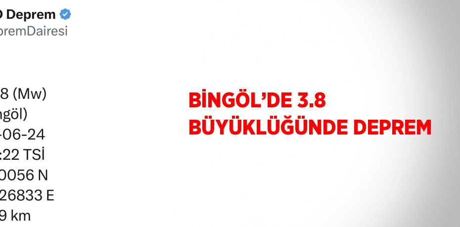 BİNGÖL’DE 3.8 BÜYÜKLÜĞÜNDE DEPREM