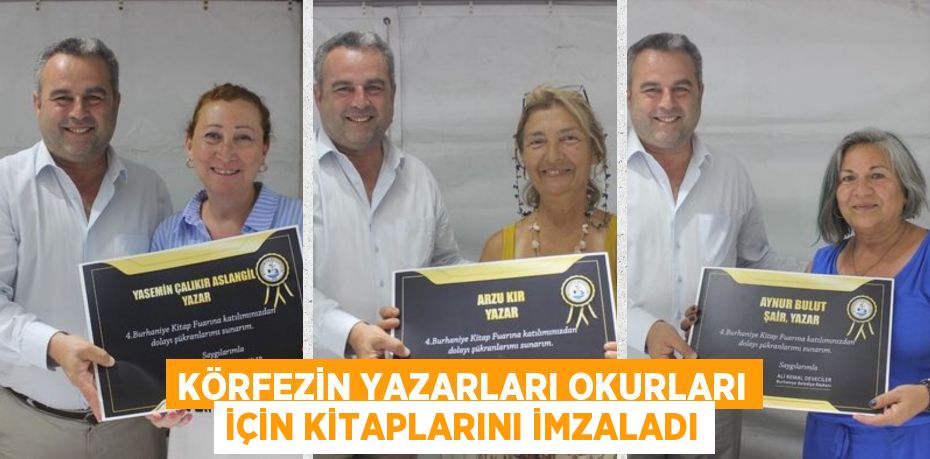 KÖRFEZİN YAZARLARI OKURLARI İÇİN KİTAPLARINI İMZALADI