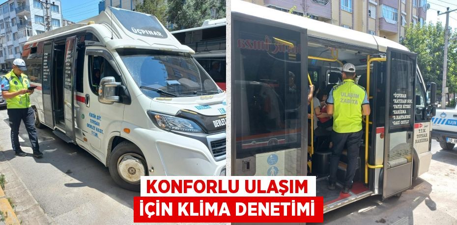 KONFORLU ULAŞIM İÇİN KLİMA DENETİMİ