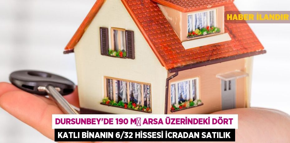 Dursunbey'de 190 m² arsa üzerindeki dört katlı binanın 6/32 hissesi icradan satılık