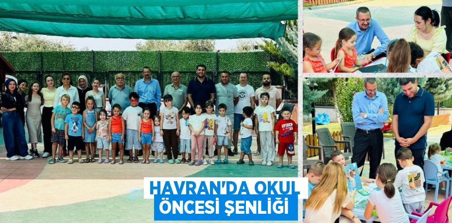 HAVRAN’DA OKUL ÖNCESİ ŞENLİĞİ