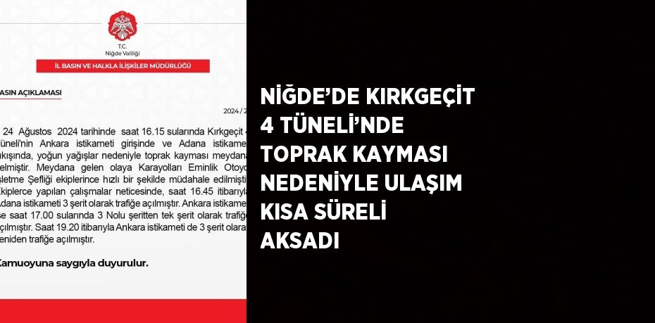 NİĞDE’DE KIRKGEÇİT 4 TÜNELİ’NDE TOPRAK KAYMASI NEDENİYLE ULAŞIM KISA SÜRELİ AKSADI