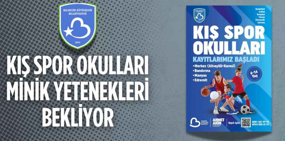 KIŞ SPOR OKULLARI MİNİK YETENEKLERİ BEKLİYOR