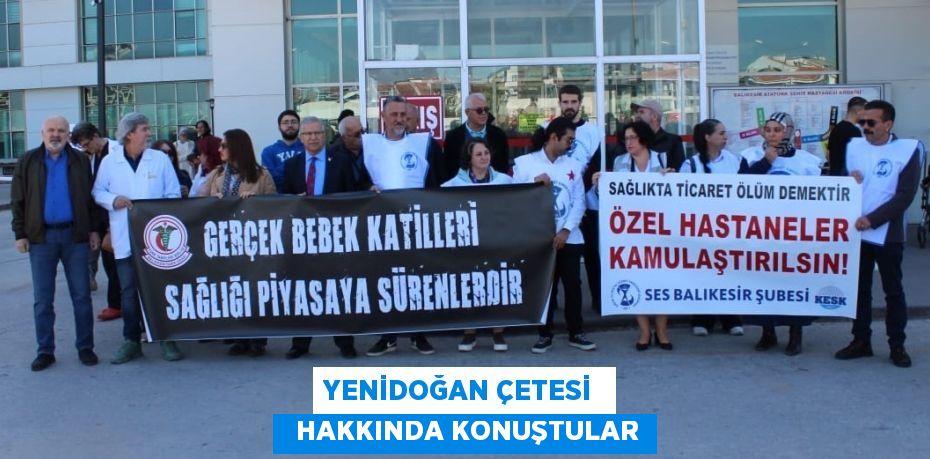 YENİDOĞAN ÇETESİ    HAKKINDA KONUŞTULAR