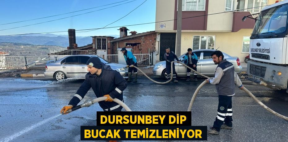 DURSUNBEY DİP BUCAK TEMİZLENİYOR