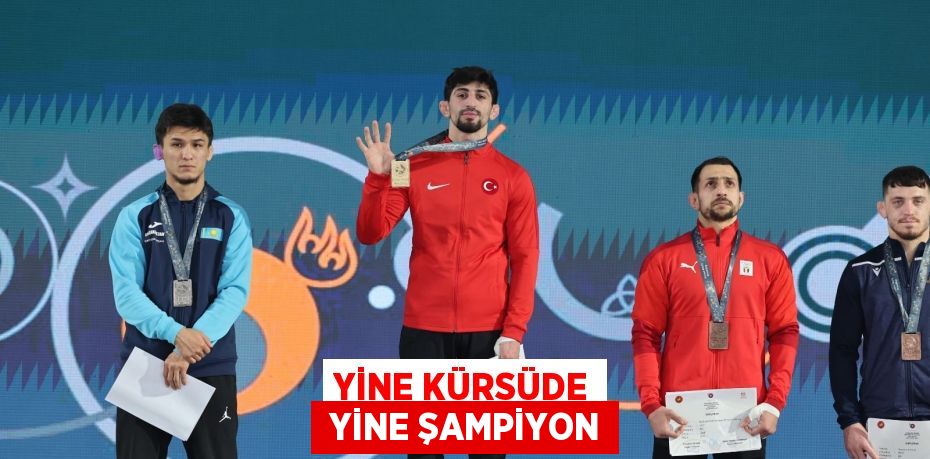 YİNE KÜRSÜDE  YİNE ŞAMPİYON