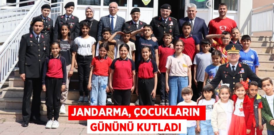 JANDARMA, ÇOCUKLARIN GÜNÜNÜ KUTLADI