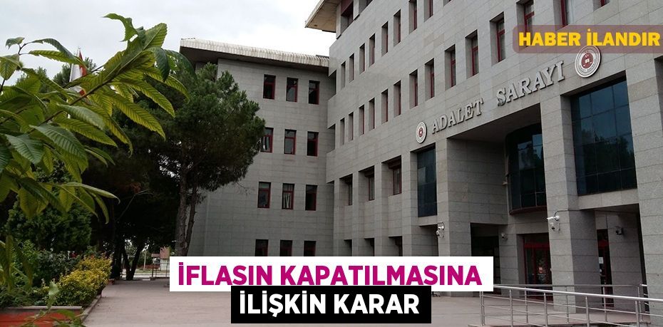 İflasın kapatılmasına ilişkin karar