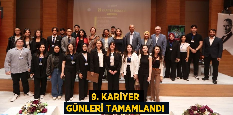 9. KARİYER GÜNLERİ TAMAMLANDI