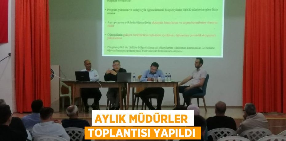 AYLIK MÜDÜRLER TOPLANTISI YAPILDI