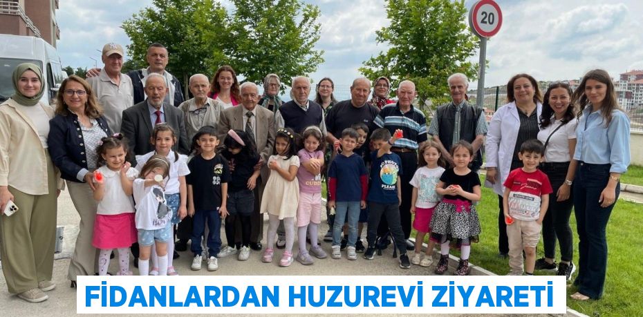 FİDANLARDAN HUZUREVİ ZİYARETİ