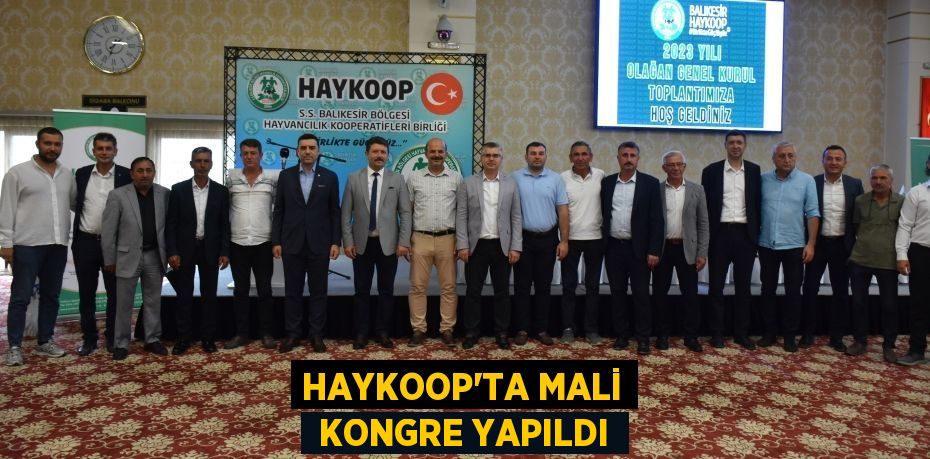 HAYKOOP’TA MALİ  KONGRE YAPILDI