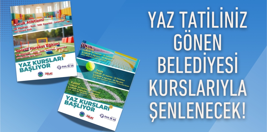 Yaz Tatiliniz Gönen Belediyesi Kurslarıyla Şenlenecek!