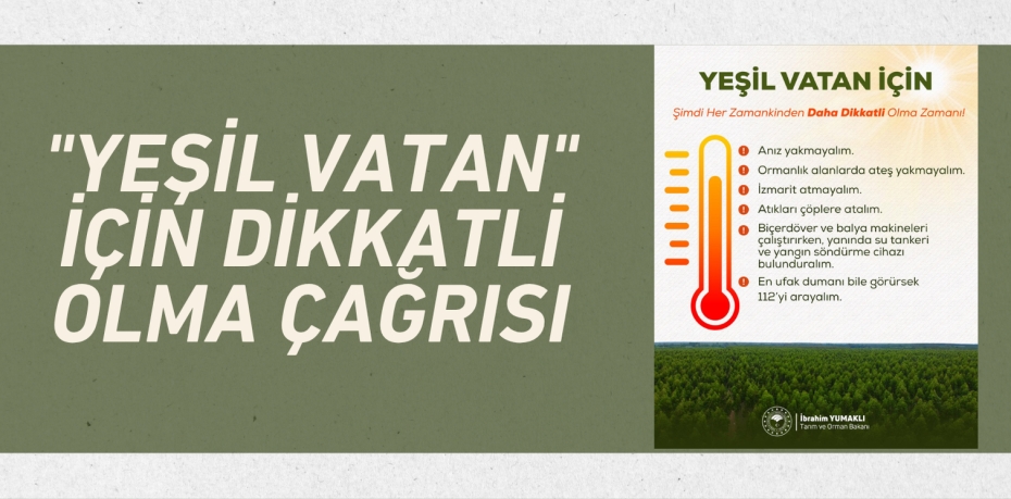 "Yeşil Vatan" için dikkatli olma çağrısı