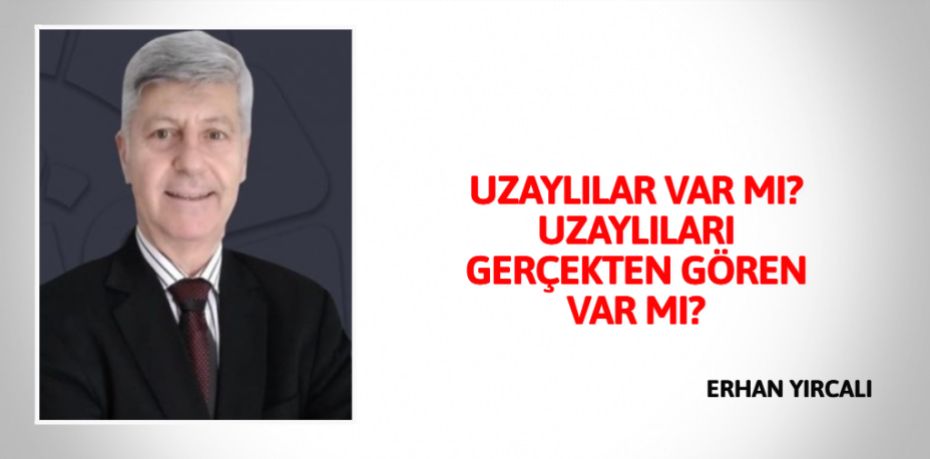 UZAYLILAR VAR MI?  UZAYLILARI GERÇEKTEN GÖREN VAR MI?