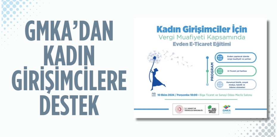 GMKA’DAN KADIN GİRİŞİMCİLERE DESTEK