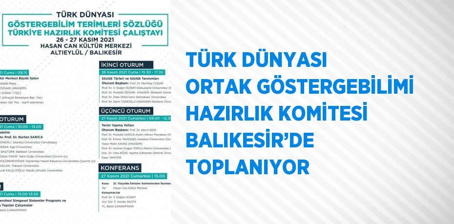 TÜRK DÜNYASI ORTAK GÖSTERGEBİLİMİ HAZIRLIK KOMİTESİ BALIKESİR’DE TOPLANIYOR