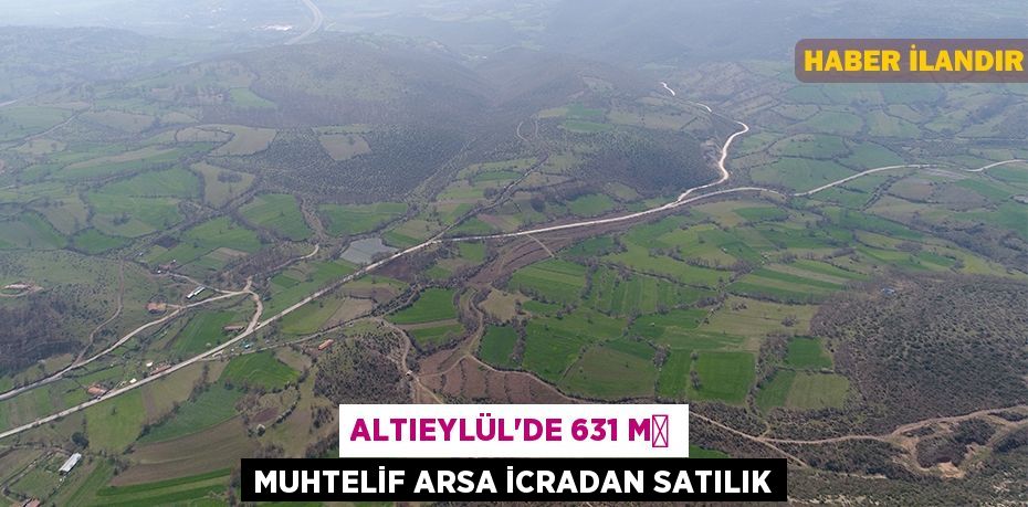 Altıeylül'de 631 m² muhtelif arsa icradan satılık