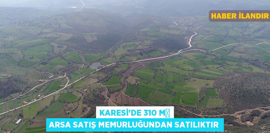 Karesi'de 310 m² arsa satış memurluğundan satılıktır