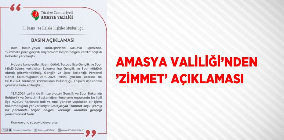 AMASYA VALİLİĞİ’NDEN ’ZİMMET’ AÇIKLAMASI