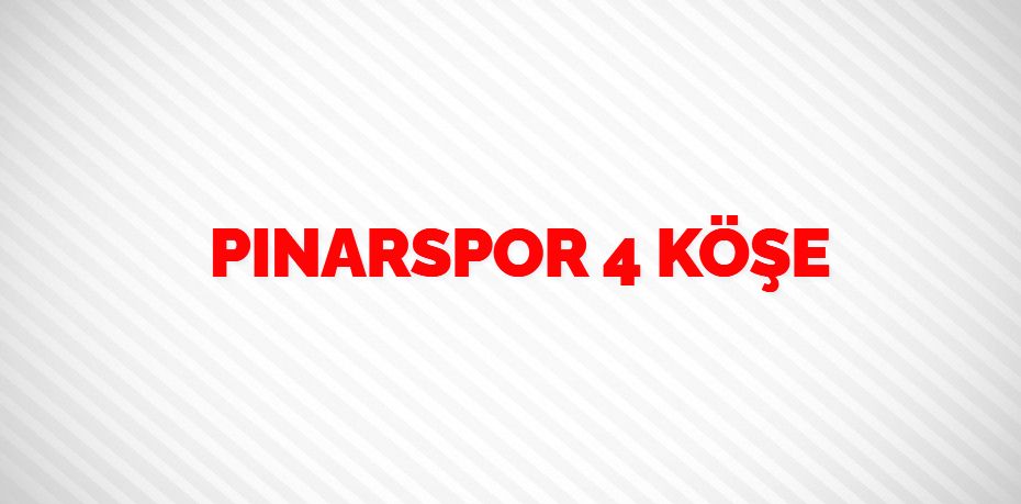 PINARSPOR 4 KÖŞE