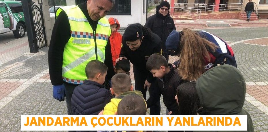 JANDARMA ÇOCUKLARIN YANLARINDA