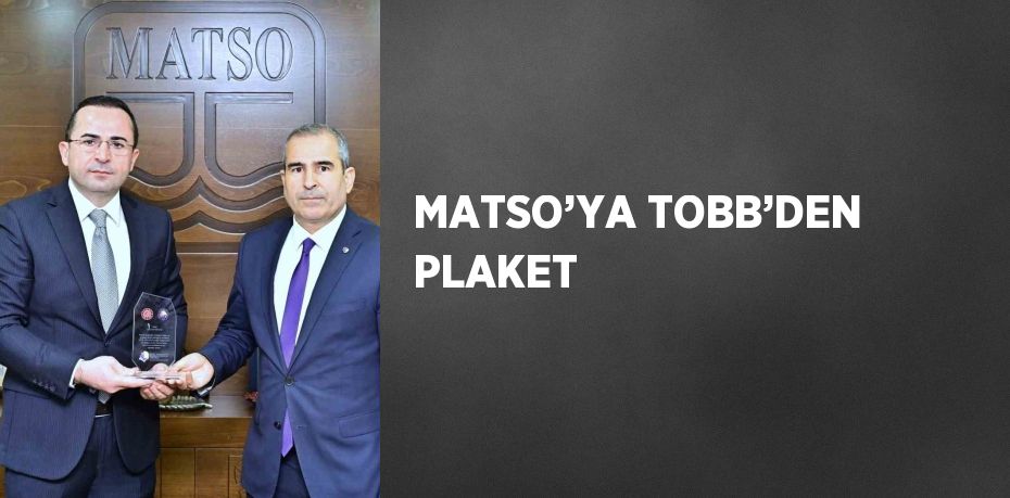 MATSO’YA TOBB’DEN PLAKET