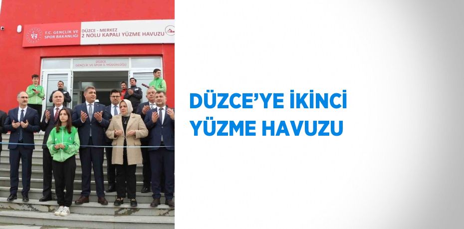 DÜZCE’YE İKİNCİ YÜZME HAVUZU