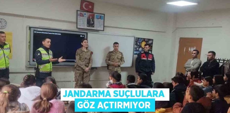 JANDARMA SUÇLULARA GÖZ AÇTIRMIYOR