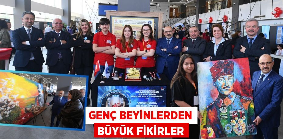 GENÇ BEYİNLERDEN BÜYÜK FİKİRLER