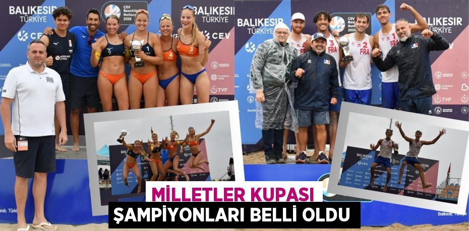 MİLLETLER KUPASI ŞAMPİYONLARI BELLİ OLDU