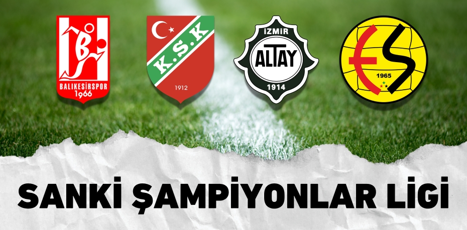 SANKİ ŞAMPİYONLAR LİGİ