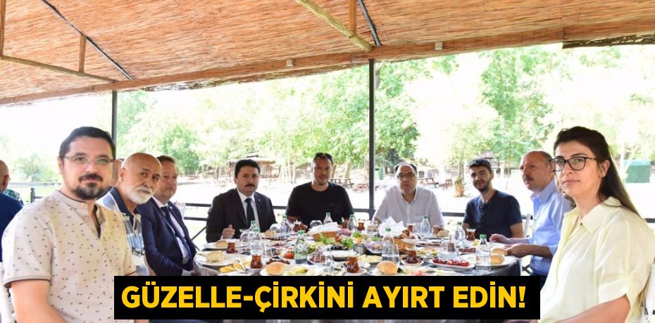 GÜZELLE-ÇİRKİNİ AYIRT EDİN!