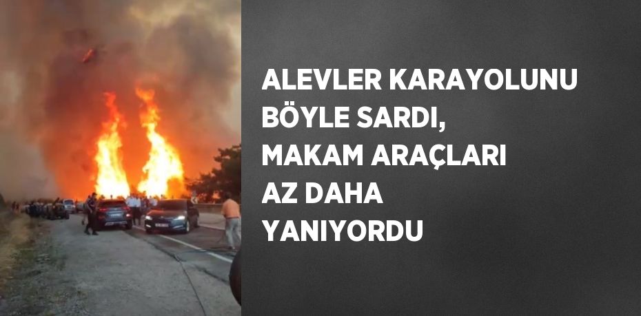 ALEVLER KARAYOLUNU BÖYLE SARDI, MAKAM ARAÇLARI AZ DAHA YANIYORDU