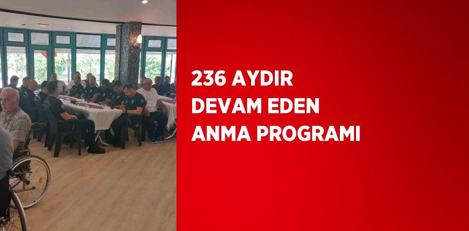 236 AYDIR DEVAM EDEN ANMA PROGRAMI