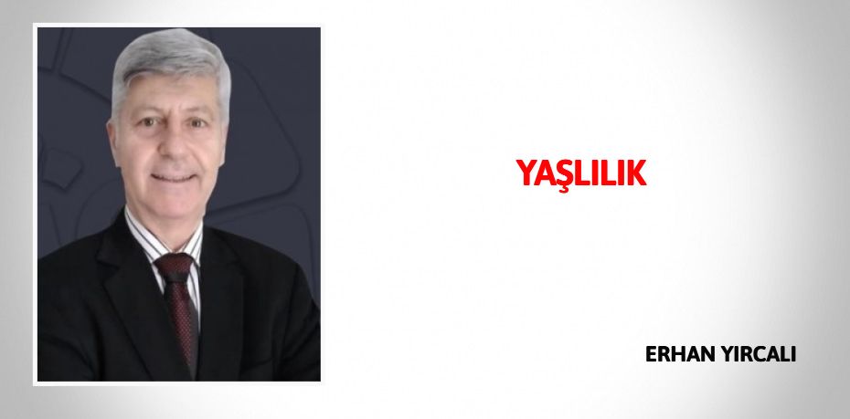 YAŞLILIK