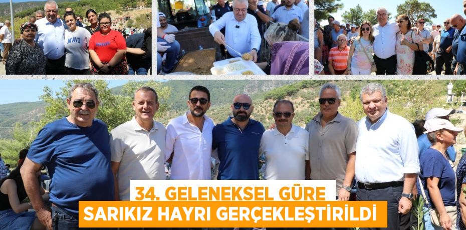 34. GELENEKSEL GÜRE SARIKIZ HAYRI GERÇEKLEŞTİRİLDİ