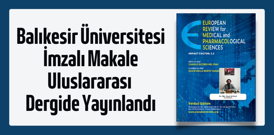 Balıkesir Üniversitesi İmzalı Makale Uluslararası  Dergide Yayınlandı