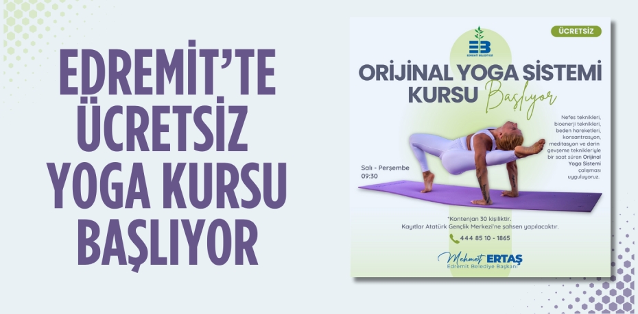 EDREMİT’TE ÜCRETSİZ YOGA KURSU BAŞLIYOR