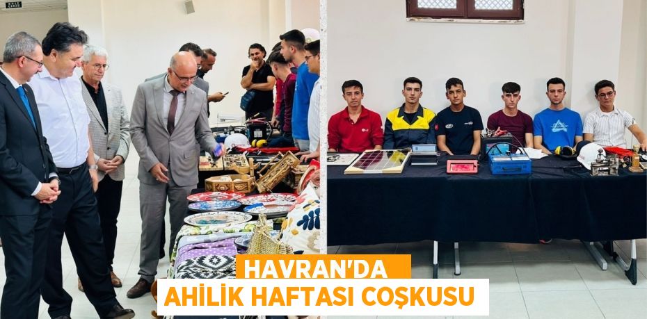 HAVRAN'DA   AHİLİK HAFTASI COŞKUSU