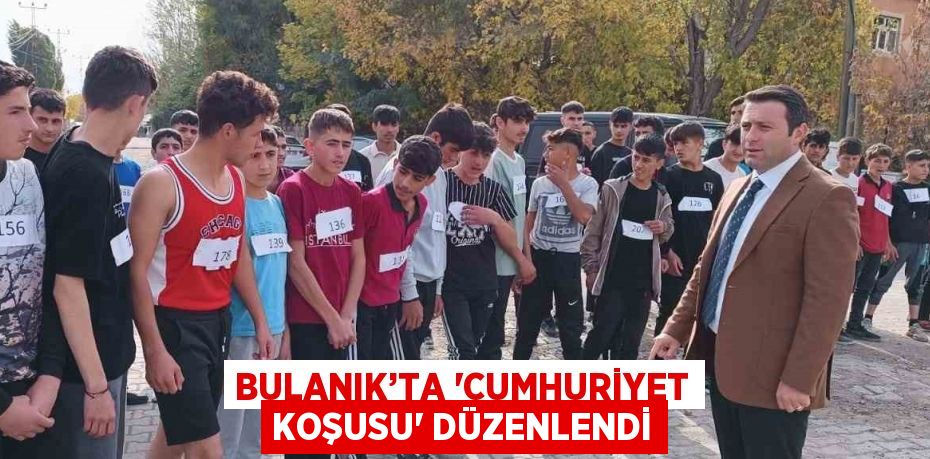 BULANIK’TA 'CUMHURİYET KOŞUSU' DÜZENLENDİ