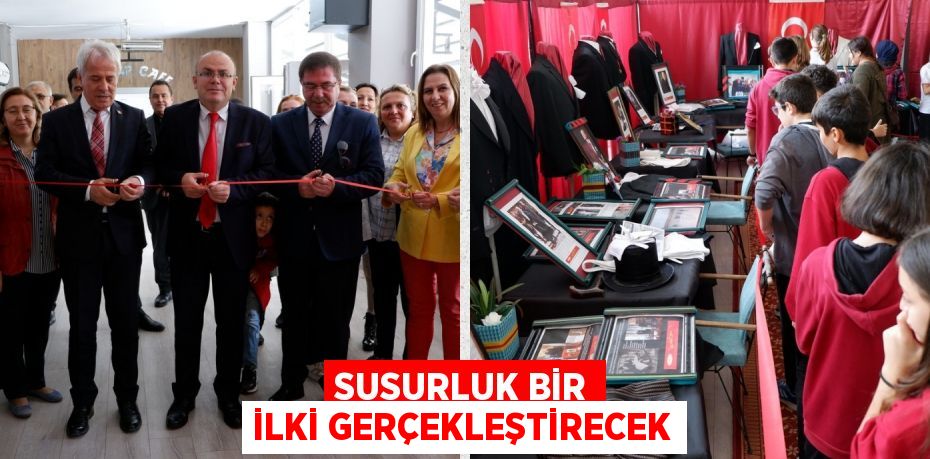 SUSURLUK BİR İLKİ GERÇEKLEŞTİRECEK